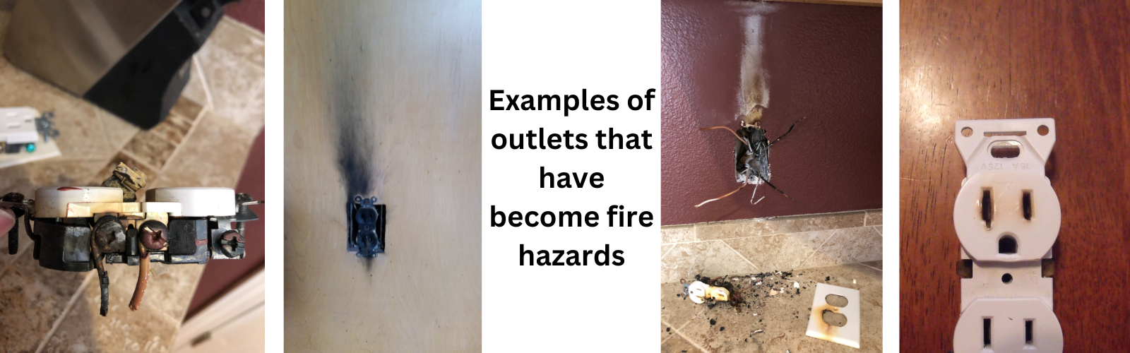 Examples of outlets that have become fire hazards